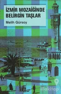İzmir Mozaiğinde Belirgin Taşlar