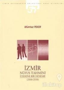 İzmir Nüfus Tahmini Üzerine Bir Deneme (2000-2030)