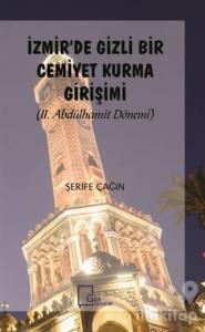 İzmir'de Gizli Bir Cemiyet Kurma Girişimi