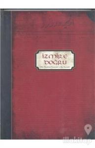 İzmir'e Doğru (Ciltli)