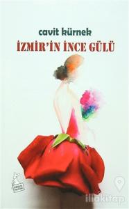 İzmir'in İnce Gülü
