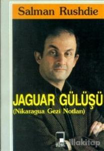 Jaguar Gülüşü (Nikaragua Gezi Notları)