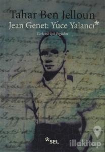 Jean Jenet: Yüce Yalancı