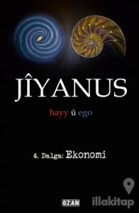 Jiyanus 4. Dalga: Ekonomi