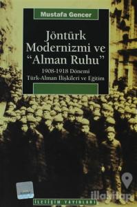 Jöntürk Modernizmi ve Alman Ruhu