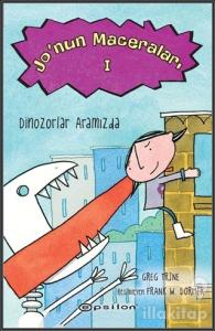 Jo'nun Maceraları 1 : Dinozorlar Aramızda (Ciltli)