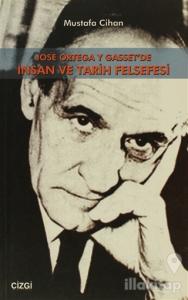 Jose Ortega Y Gasset'de İnsan Ve Tarih Felsefesi
