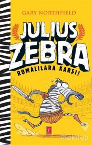 Julius Zebra Romalılara Karşı! (Ciltli)