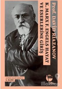 K. Marx - F. Engels Hayat ve Eserlerine Giriş