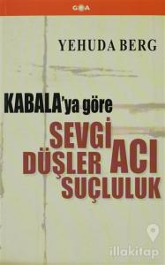 Kabala'ya Göre Sevgi, Düşler, Acı, Suçluluk