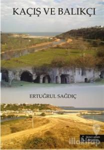 Kaçış ve Balıkçı