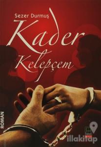Kader Kelepçem