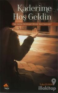 Kaderime Hoş Geldin