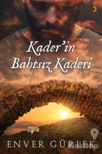 Kader'in Bahtsız Kaderi