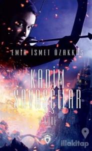 Kadim Savaşçılar 9 Küre