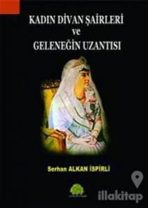 Kadın Divan Şairleri ve Geleneğin Uzantısı