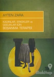 Kadınlar,Erkekler ve Çocuklar İçin Boşanma Terapisi