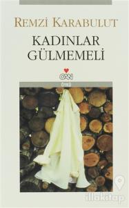Kadınlar Gülmemeli