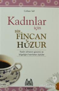 Kadınlar İçin Bir Fincan Huzur