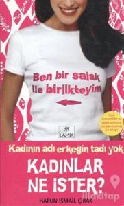 Kadınlar Ne İster?