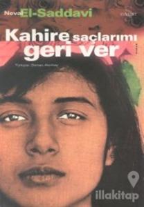 Kahire Saçlarımı Geri Ver
