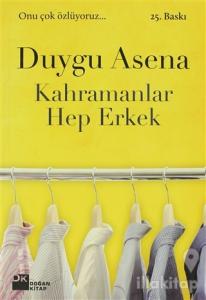 Kahramanlar Hep Erkek