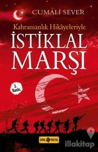 Kahramanlık Hikayeleriyle İstiklal Marşı