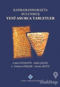 Kahramanmaraş'ta Bulunmuş Yeni Asurca Tabletler (Ciltli)