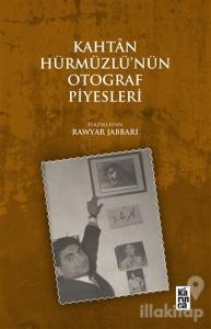 Kahtan Hürmüzlü'nün Otograf Piyesleri