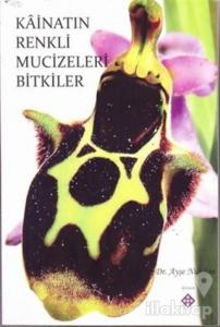 Kainatın Renkli Mucizeleri Bitkiler