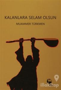 Kalanlara Selam Olsun
