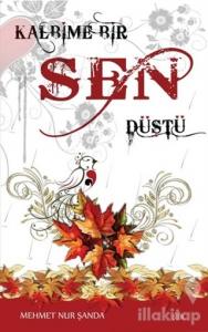 Kalbime Bir Sen Düştü