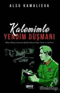 Kalemimle Yendim Düşmanı