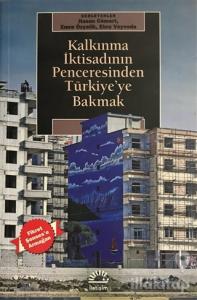 Kalkınma İktisadının Penceresinden Türkiye'ye Bakmak
