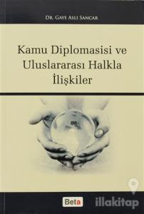 Kamu Diplomasisi ve Uluslararası Halkla İlişkiler