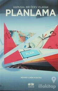 Kamusal Bir Ödev Olarak Planlama