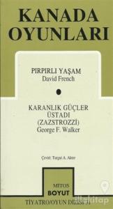 Kanada Oyunları Pırpırlı Yaşam / Karanlık Güçler Üstadı (Zazstrozzi)