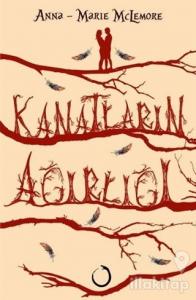 Kanatların Ağırlığı (Ciltli)