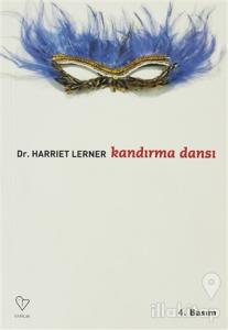 Kandırma Dansı Kadın Yaşamında 'miş' Gibi Yapma ve Doğruyu Söylemenin Yeri