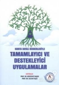 Kanıta Dayalı Rehberleriyle Tamamlayıcı ve Destekleyici Uygulamalar