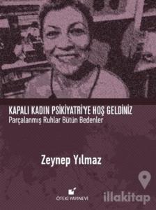Kapalı Kadın Psikiyatri'ye Hoş Geldiniz (Ciltli)