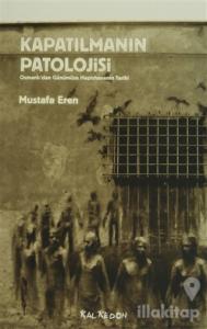 Kapatılmanın Patolojisi