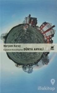 Kapitalizm Küreselleşirken Dünya Ahvali