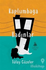 Kaplumbağa Kadınlar