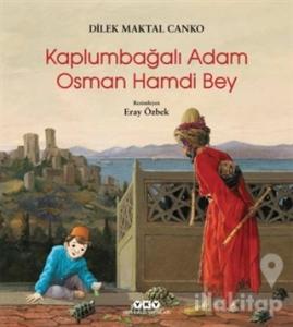Kaplumbağalı Adam Osman Hamdi Bey