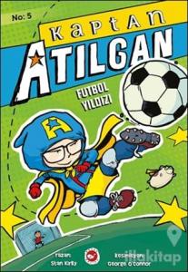 Kaptan Atılgan 5: Futbol Yıldızı