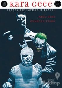 Kara Gece: Gerçek Bir Batman Hikayesi