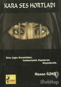 Kara Ses Hortladı (Ciltli)