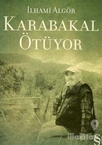 Karabakal Ötüyor