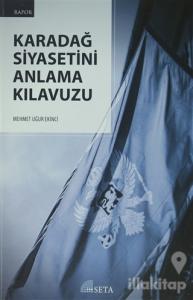 Karadağ Siyasetini Anlama Kılavuzu